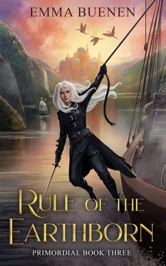 Rule of the Earthborn (Primordial Series, #3) (eBook, ePUB) - Buenen, Emma