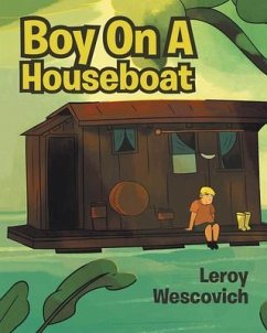 Boy On A Houseboat (eBook, ePUB) - Wescovich, Leroy