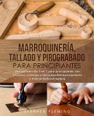 Marroquinería, Tallado y Pirograbado para Principiantes (eBook, ePUB) Marroquinería, Tallado y Pirograbado para Principiantes (eBook, ePUB)