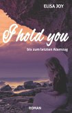 I hold you (eBook, ePUB) I hold you (eBook, ePUB)