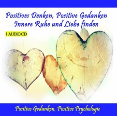 Positives Denken,Positive Gedanken - Innere Ruhe - Rettenmaier,Thomas