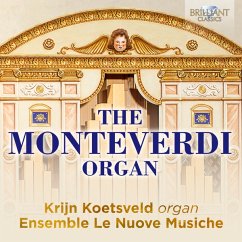 The Monteverdi Organ - Koetsveld,Krijin/Le Nuove Musiche