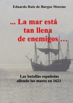 La mar está tan llena de enemigos - Ruiz de Burgos Moreno, Eduardo
