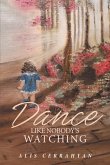 Dance Like Nobody's Watching (eBook, ePUB)
