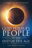 God Pursues People To The End Of The Age (eBook, ePUB)