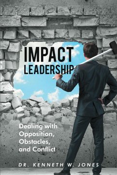 Impact Leadership (eBook, ePUB) - Jones, Kenneth W.