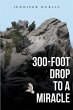 300-Foot Drop to a Miracle (eBook, ePUB) - Bild 1
