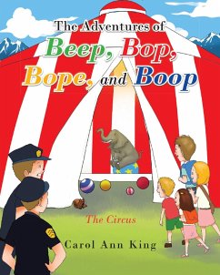 The Adventures of Beep, Bop, Bope, and Boop (eBook, ePUB) - King, Carol Ann