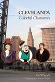 Cleveland's Colorful Characters (eBook, ePUB) Cleveland's Colorful Characters (eBook, ePUB)