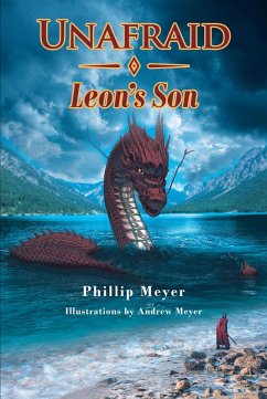 Unafraid; Leon's Son (eBook, ePUB) - Meyer, Phillip