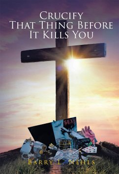 Cover Crucify That Thing Before It Kills You (eBook, ePUB)