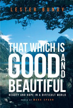 Cover That Which Is Good And Beautiful (eBook, ePUB)