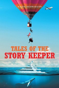 Tales of the Story Keeper (eBook, ePUB) - Berwanger, Ralph