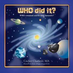 WHO did it? WHO created earth and heaven? (eBook, ePUB) - Chatfield, Cricket