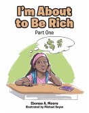 I'm About to be Rich (eBook, ePUB)