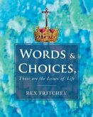 Words & Choices, These are the Issues of Life (eBook, ePUB)