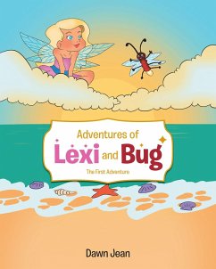 Adventures of Lexi and Bug (eBook, ePUB) - Jean, Dawn