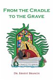 From the Cradle to the Grave (eBook, ePUB)