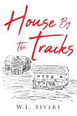 House By The Tracks (eBook, ePUB)