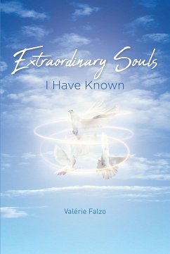 Extraordinary Souls I Have Known (eBook, ePUB) - Falzo, ValÃ©rie