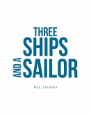 Three Ships and a Sailor (eBook, ePUB)