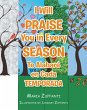 I Will Praise You in Every Season... - Bild 1