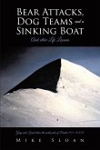 Bear Attacks, Dog Teams and a Sinking Boat (eBook, ePUB)