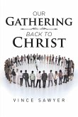 Our Gathering Back to Christ (eBook, ePUB)