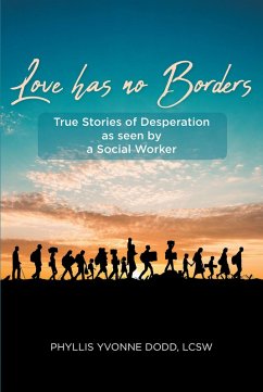 Love has no Borders (eBook, ePUB) - Dodd Lcsw, Phyllis Yvonne