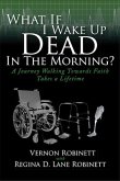 What If I Wake Up Dead In The Morning? (eBook, ePUB)