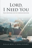 Lord, I Need You (eBook, ePUB)