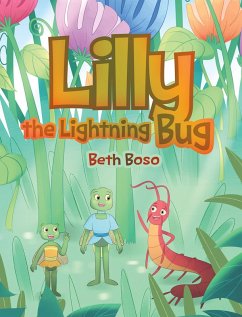 Lilly the Lightning Bug (eBook, ePUB) - Boso, Beth