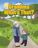 Grandma What's That? (eBook, ePUB)