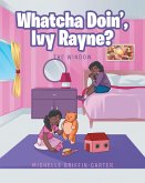 Whatcha Doin', Ivy Rayne? (eBook, ePUB)