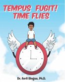 Tempus Fugit! Time Flies (eBook, ePUB)