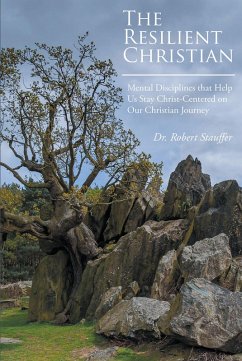 THE RESILIENT CHRISTIAN (eBook, ePUB) - Stauffer, Robert