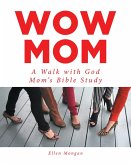 Wow Mom (eBook, ePUB)