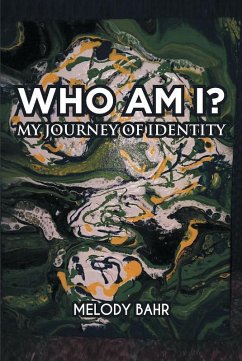 Who Am I? (eBook, ePUB) - Bahr, Melody