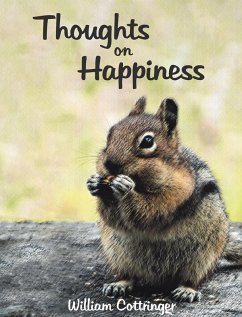 Thoughts on Happiness (eBook, ePUB) - Cottringer, William
