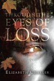 Through The Eyes of Loss (eBook, ePUB)