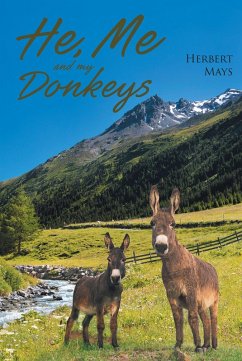 He, Me, and My Donkeys (eBook, ePUB) - Mays, Herbert