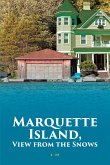 Marquette Island, View from the Snows (eBook, ePUB)