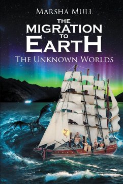 The Migration to Earth (eBook, ePUB) - Mull, Marsha