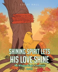 Shining Spirit Lets His Love Shine (eBook, ePUB) - Hall, Leslie