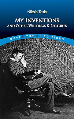 My Inventions and Other Writing and Lectures (eBook, ePUB) - Tesla, Nikola
