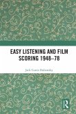 Easy Listening and Film Scoring 1948-78 (eBook, PDF)