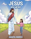 Jesus My Hero (eBook, ePUB)