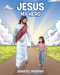 Cover Jesus My Hero (eBook, ePUB)