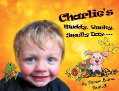 Charlie's Muddy, Yucky, Smelly Day (eBook, ePUB) - Voshell, Denise Laura