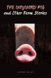 The Wayward Pig and Other Farm Stories... - Bild 1